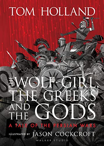 Stock image for The Wolf-Girl, the Greeks and the Gods for sale by Blackwell's