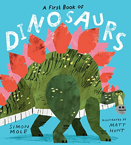Beispielbild fr A First Book of Dinosaurs zum Verkauf von Blackwell's