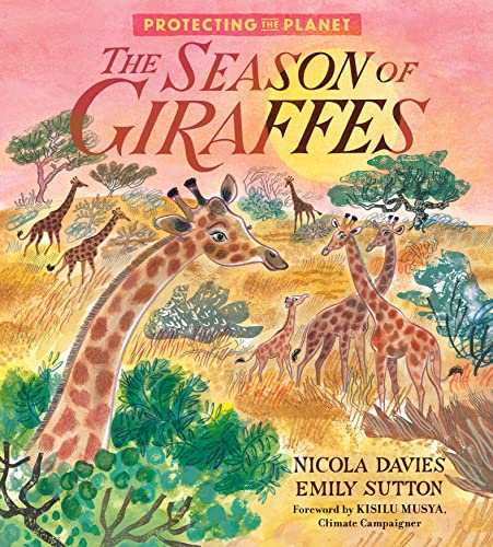 Imagen de archivo de Protecting the Planet: The Season of Giraffes a la venta por WorldofBooks