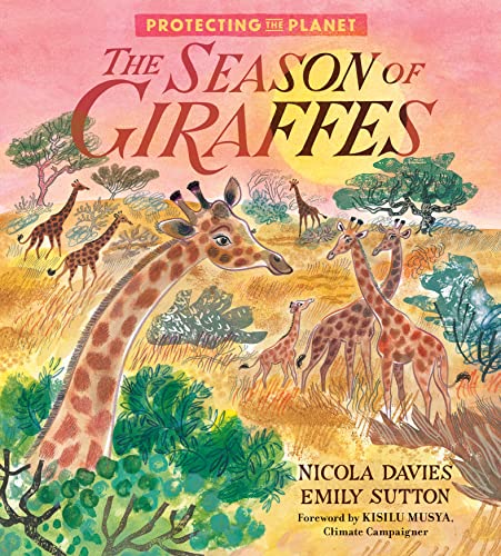 Stock image for Protecting the Planet: The Season of Giraffes for sale by WorldofBooks