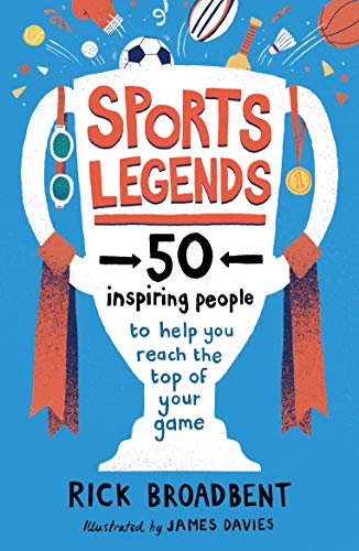 Beispielbild fr Sports Legends: 50 Inspiring People to Help You Reach the Top of Your Game zum Verkauf von WorldofBooks