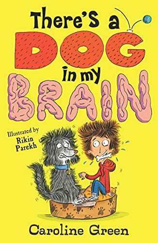 Beispielbild fr There's a Dog in My Brain! zum Verkauf von SecondSale