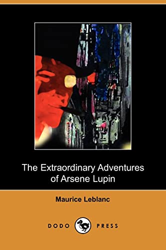 Beispielbild fr Extraordinary Adventures of Arsene Lupin zum Verkauf von ThriftBooks-Dallas