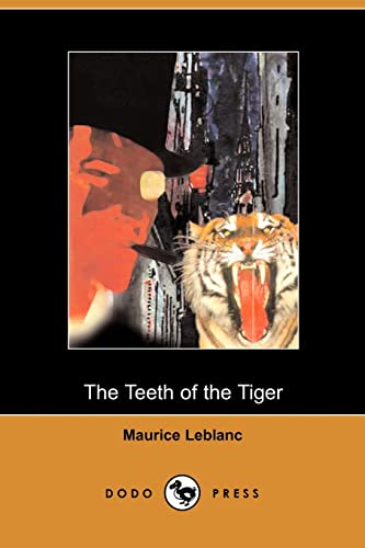 THE TEETH OF THE TIGER - Leblanc, Maurice