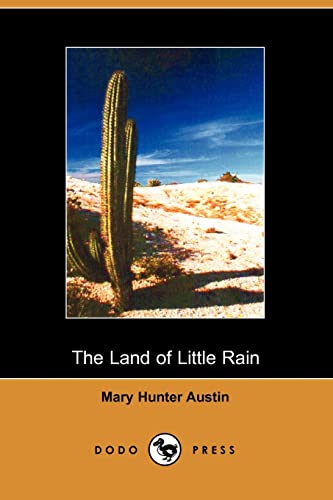 Stock image for The Land of Little Rain (Dodo Press) for sale by Ergodebooks