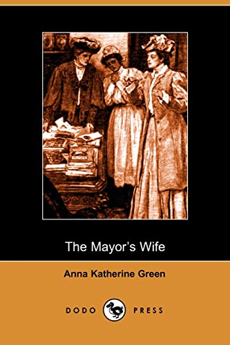 9781406501162: The Mayor's Wife