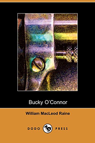 Bucky O'connor (9781406502978) by Raine, William MacLeod