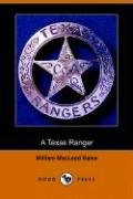 A Texas Ranger (9781406503050) by Raine, William MacLeod