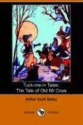 9781406504507: The Tale of Old Mr. Crow (Tuck-Me-In Tales)