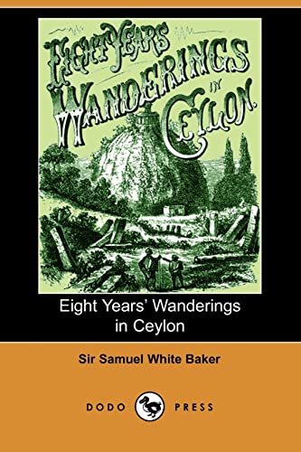9781406504965: Eight Years' Wanderings in Ceylon