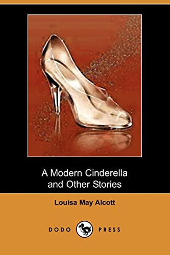 9781406505924: A Modern Cinderella and Other Stories (Dodo Press)