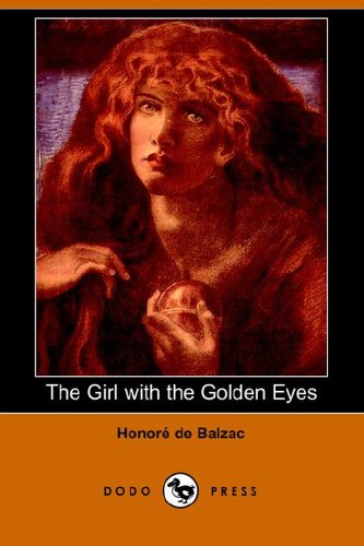 9781406506457: The Girl with the Golden Eyes (Dodo Press)