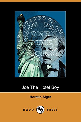 Joe the Hotel Boy (9781406507126) by Alger, Horatio
