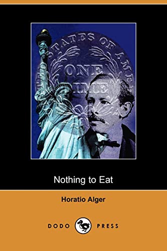Nothing to Eat (9781406507157) by Alger, Horatio