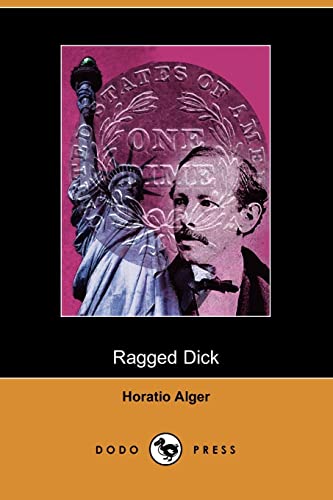 9781406507201: Ragged Dick, Or, Street Life in New York with the Boot-Blacks (Dodo Press)