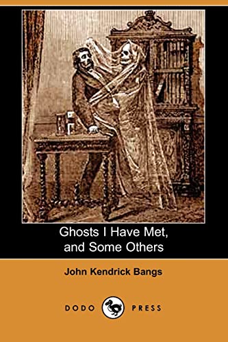 Stock image for Ghosts I Have Met, and Some Others (Dodo Press) for sale by Ergodebooks