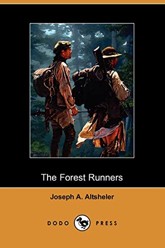 9781406508109: The Forest Runners: A Story of the Great War Trail in Early Kentucky (Dodo Press)