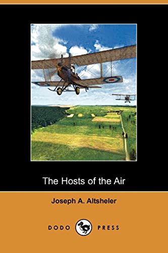 The Hosts of the Air (9781406508147) by Altsheler, Joseph A.