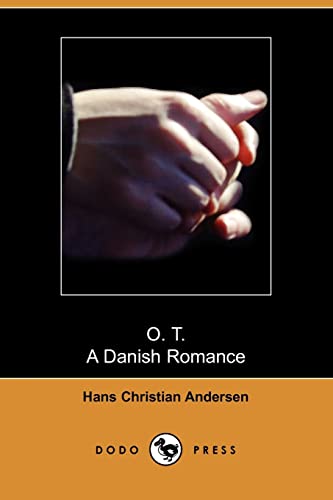 9781406508598: O. T., a Danish Romance (Dodo Press)