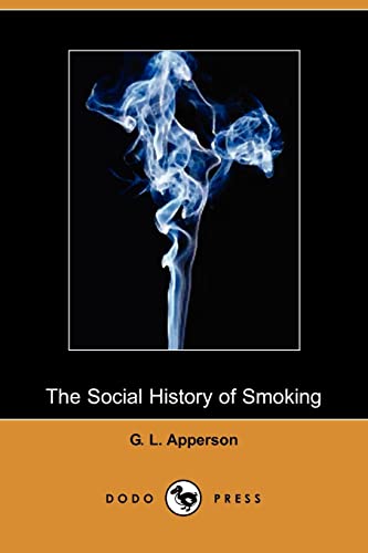 Stock image for The Social History of Smoking for sale by MusicMagpie