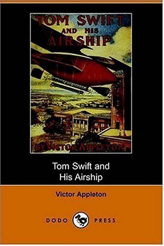 Tom Swift And His Airship (9781406508970) by Appleton, Victor