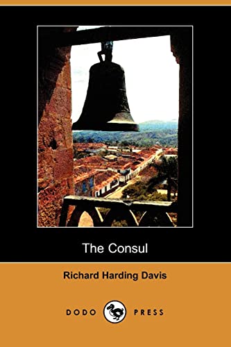 The Consul (9781406511420) by Davis, Richard Harding