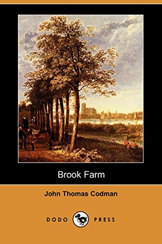 9781406513349: Brook Farm (Dodo Press): Exceptional Historic And Personal Memoirs Of Codman.