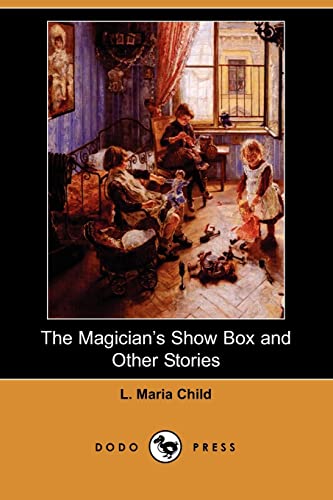 Stock image for The Magician's Show Box and Other Stories (Dodo Press) for sale by Ergodebooks