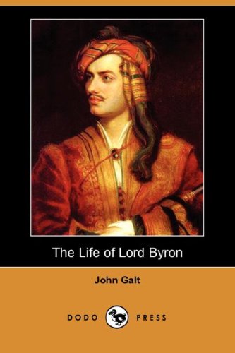 The Life of Lord Byron (9781406517415) by Galt, John