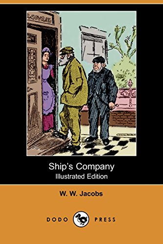 Ship's Company (Illustrated Edition) (Dodo Press) (9781406518245) by Jacobs, W. W.