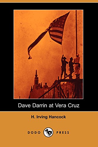 Dave Darrin at Vera Cruz (9781406519730) by Hancock, H. Irving