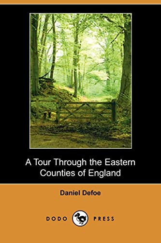 9781406520200: A Tour Through the Eastern Counties of England (Dodo Press)