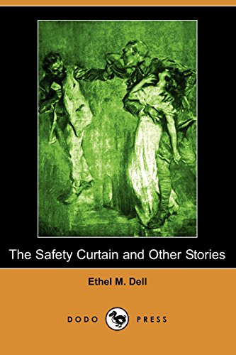 The Safety Curtain and Other Stories (9781406520323) by Dell, Ethel M.