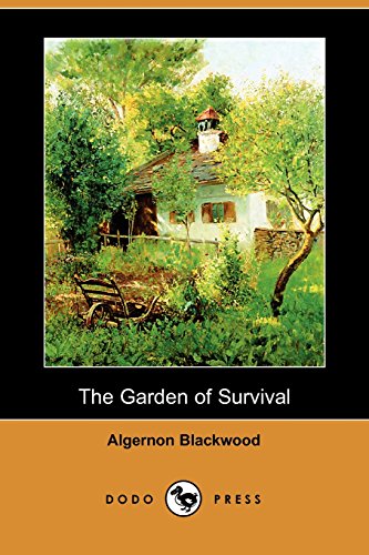 The Garden of Survival (9781406520743) by Blackwood, Algernon