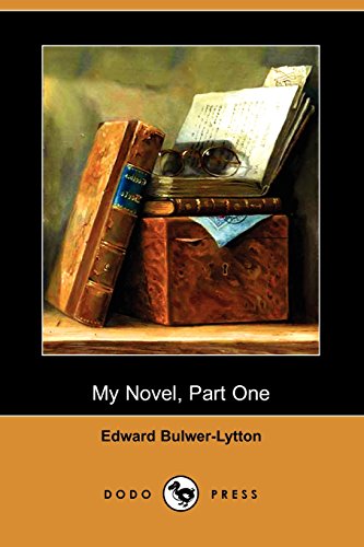 My Novel, Part One (9781406521672) by Lytton, Edward Bulwer Lytton, Baron