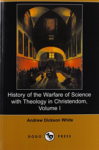 History of the Warfare of Science With Theology in Christendom (9781406522143) by White, Andrew Dickson