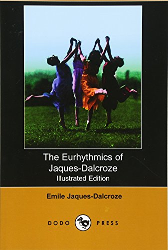 Imagen de archivo de The Eurhythmics of Jaques-Dalcroze a la venta por GF Books, Inc.