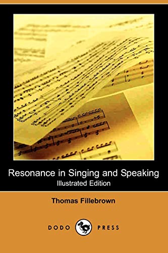 9781406524031: Resonance in Singing and Speaking (Illustrated Edition) (Dodo Press)