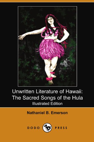 9781406525045: Unwritten Literature of Hawaii: The Sacred Songs of the Hula (Illustrated Edition) (Dodo Press)