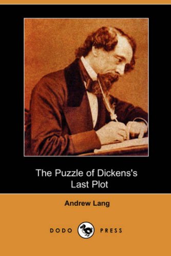 9781406526417: The Puzzle of Dickens's Last Plot