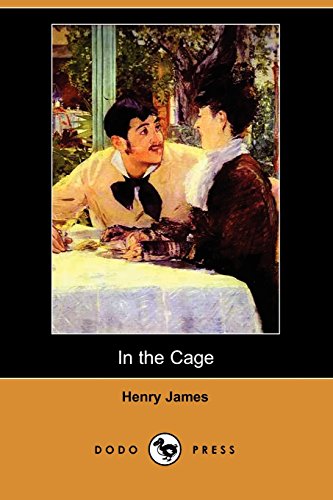 In the Cage (9781406526622) by James, Henry Jr.