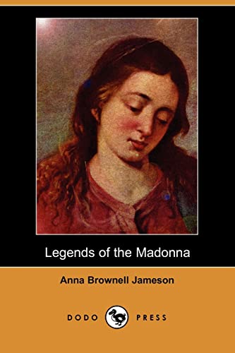 Imagen de archivo de Legends of the Madonna (Dodo Press) a la venta por Phatpocket Limited