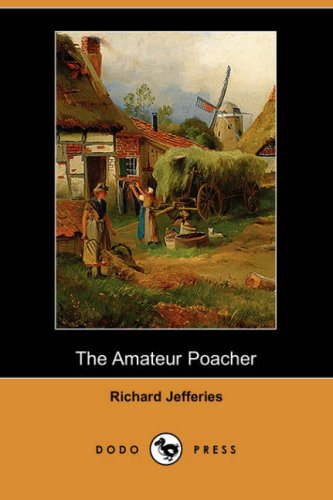 9781406527124: The Amateur Poacher (Dodo Press)