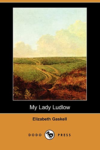 Stock image for My Lady Ludlow for sale by WorldofBooks