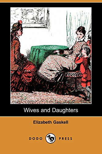 Wives and Daughters (9781406528091) by Gaskell, Elizabeth Cleghorn