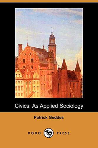 9781406528206: Civics: As Applied Sociology (Dodo Press)