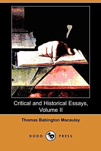 Critical and Historical Essays (9781406529692) by Macaulay, Thomas Babington MacAulay, Baron