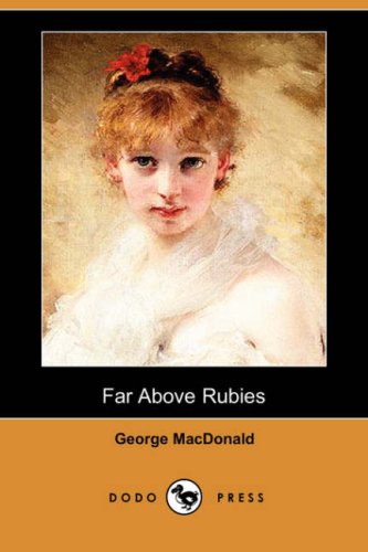 9781406529968: Far Above Rubies (Dodo Press)