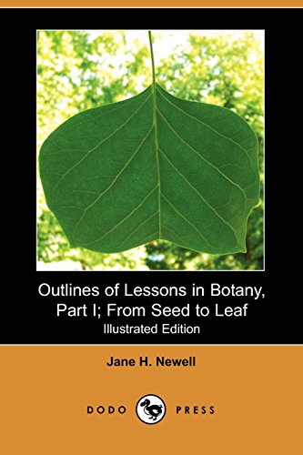 9781406530995: Outlines of Lessons in Botany, Part I; from Seed to Leaf