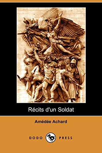 Recits D'un Soldat (French Edition) (9781406531060) by Achard, Amedee